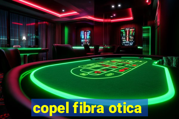 copel fibra otica